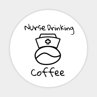 NURSE DRINKING COFFEE Magnet